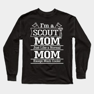 I'm a Scout Mom Long Sleeve T-Shirt